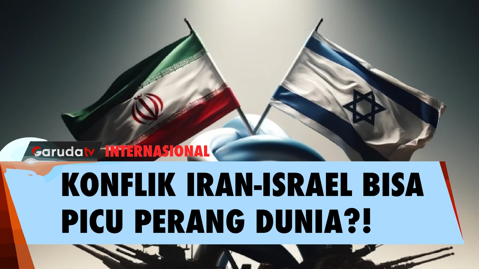 Makin Memanas! Konflik Iran-Israel Bisa Picu Perang Dunia?