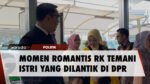 Romantis! RK Temani Istri yang Dilantik di DPR