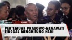 Pertemuan Prabowo-Megawati, PDIP: Tinggal Menghitung Hari