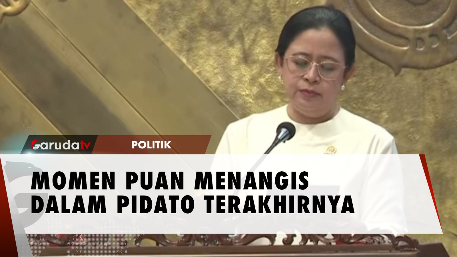 Puan Maharani Meneteskan Air Mata dalam Pidato Penutupan DPR RI 2019-2024