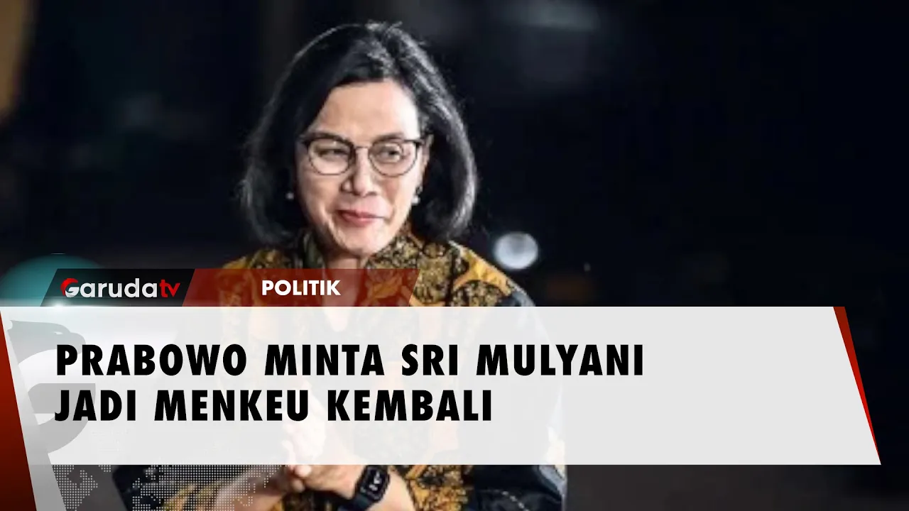 Prabowo Ingin Sri Mulyani jadi Menteri Keuangan di Kabinetnya