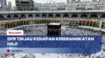 DPR RI Bahas Kesiapan Haji 2025, 221 Ribu Jemaah Segera Diberangkatkan