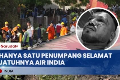 Hanya Satu yang Selamat, Tragedi Maut Air India Menewaskan Ratusan Penumpang