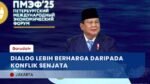 Presiden Prabowo Lebih Tempuh Cara Perdamaian Saat Beda Pandangan