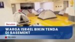 Hindari Serangan Rudal Iran, Warga Isr4el Bangun Tenda Perlindungan di Basement
