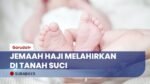 Jemaah Haji Melahirkan di Makkah, Bayi Prematur Lahir Sehat