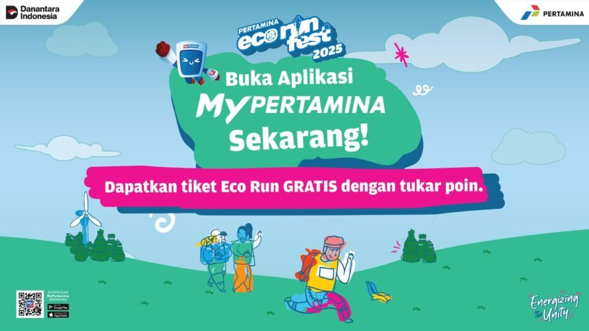 Pertamina Ajak Pelanggan Tukar Poin Dengan Tiket Gratis Eco Run dan Energizing Music Festival 2025 di Aplikasi MyPertamina