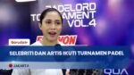 Turnamen Padelord Volume 4 Digelar 12 Jam Nonstop, Diikuti Selebriti dan Artis
