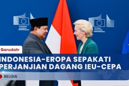 Indonesia dan Uni Eropa Resmi Sepakati IEU-CEPA Setelah 10 Tahun Negosiasi
