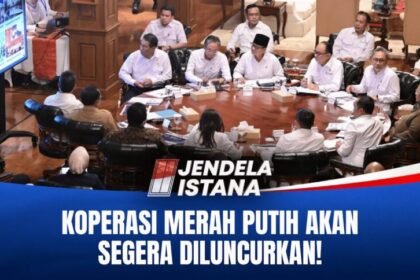 Perkuat Ekonomi Lokal, Pemerintah Targetkan 80 Ribu Koperasi Desa Merah Putih! - JENDELA ISTANA