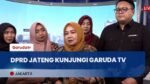 DPRD Jateng Berharap Kolaborasi dengan Garuda TV