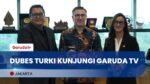 Dubes Turki akan Adakan Pertukaran Jurnalis dengan Garuda TV untuk Pererat Hubungan