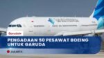 Presiden Prabowo Bertekad Besarkan Garuda Melalui Pengadaan 50 Pesawat Boeing