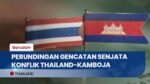 Pemimpin Thailand Dan Kamboja Akan Hadiri Perundingan Gencatan Senjata di Malaysia