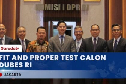 24 Calon Dubes Jalani Uji Kelayakan di DPR, Posisi Strategis Jadi Sorotan