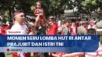Ribuan Orang Bersorak Lihat Lomba HUT RI Antar Prajurit dan Istri TNI