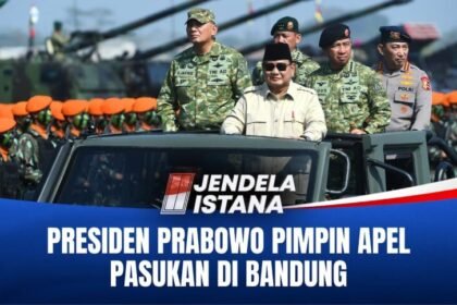 Gagah! Presiden Prabowo Pimpin Apel Gelar Pasukan di Bandung