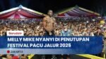 Melly Mike dan Dhika Aura Farming Meriahkan Penutupan Festival Pacu Jalur 2025