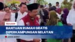 Mensos RI Serahterimakan Bantuan Rumah Gratis Diperkampungan Nelayan