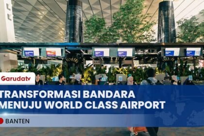 InJourney Airports Lakukan Transformasi Bandara Indonesia Jadi World Class Airport