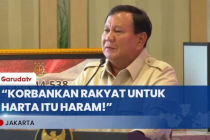 Presiden Prabowo: Harta Yang Didapat Dengan Korbankan Rakyat Itu Haram
