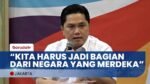 Buka Suara Soal IOC, Menpora Erick Thohir: Ini Bagian Dari Menjaga Martabat Bangsa Kita