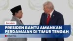 Trump Puji Peran Presiden Prabowo: Bantu Amankan Perdamaian di Timur Tengah