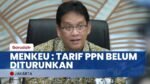 Penurunan Tarif PPN Akan Berdampak Pada Pendapatan Negara