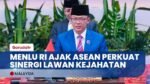 Negara Asean Berkomitmen Berantas Kejahatan Lintas Negara