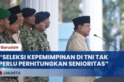 Presiden Prabowo Minta Kepemimpinan TNI Tidak Melulu Senioritas