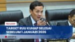 DPR Targetkan RUU KUHAP Selesai Sebelum 2026, Gantikan UU Nomor 8 Tahun 1981