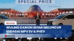 Wuling Darion Meluncur, MPV Listrik & Hybrid Pertama Buatan Indonesia! Harga Mulai 356 Juta!
