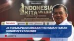 Jusuf Kalla Raih Penghargaan "The Humanitarian Honor of Excellence" di Indonesia Kita Awards