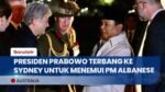 Momen Kedatangan Presiden Prabowo di Sydney, Disambut Hangat Diaspora Indonesia