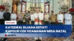 Kapolri & Panglima TNI Sidak Gereja Katedral! Jamin Keamanan Misa Malam Natal 2025 Kondusif