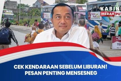 Mensesneg: Pastikan Kendaraan Layak Jalan Sebelum Liburan Demi Keselamatan Keluarga I KMP