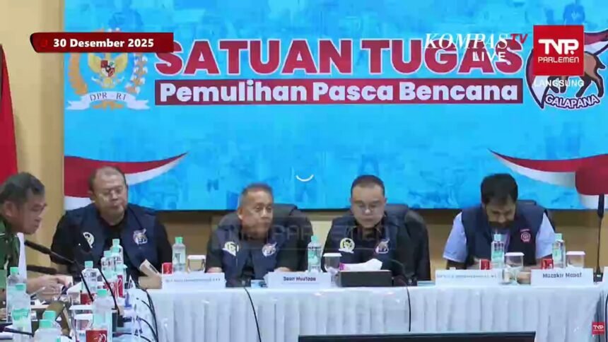 Satgas Galapana DPR Laporkan Kemajuan Penanganan Pascabencana Banjir dan Longsor di Aceh