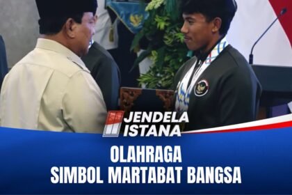 Olahraga: Denyut Kehormatan dan Kebanggaan Bangsa | JENDELA ISTANA