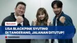 LISA BLACKPINK KE TANGERANG! Jalan KS Tubun Ditutup Demi Syuting Film Bareng Ma Dong Seok