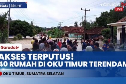 MUARA BALAK MENGAMUK! Desa Nusa Jaya Terendam, Aktivitas Warga OKU Timur Lumpuh Total!