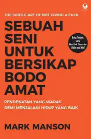 Capek Merasa Insecure? Bacalah 5 Buku Ini! 3 Cover buku Sebuah Seni untuk Bersikap Bodo Amat
