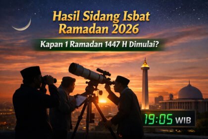 Jadwal pengumuman hasil sidang isbat Ramadan 2026 resmi digelar hari ini, keputusan awal puasa diumumkan pukul 19.05 WIB.