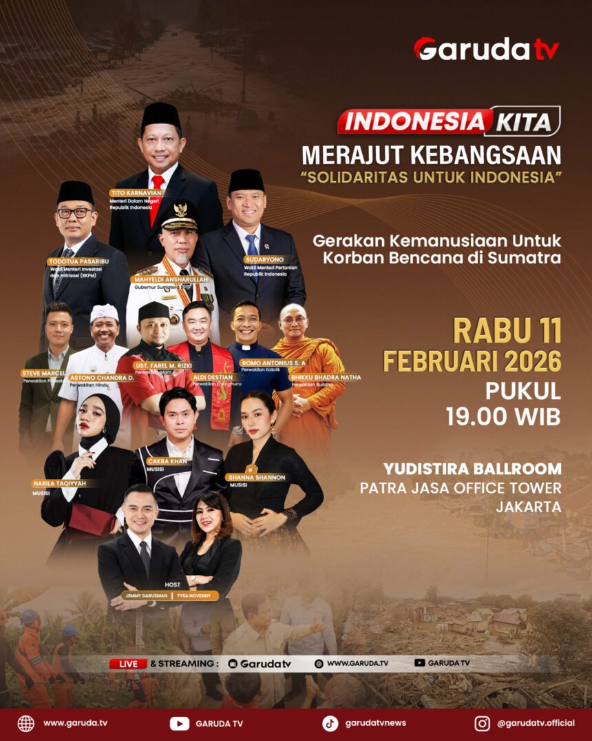 Garuda TV Gelar “Indonesia Kita Spesial: Merajut Kebangsaan” Perkuat Persatuan, Solidaritas Nasional dan Kepedulian Sosial