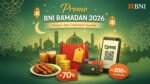 Promo BNI Ramadan 2026 Diskon dan Cashback Spesial