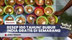 TRADISI RATUSAN TAHUN! Rahasia Bubur India Masjid Pekojan Semarang yang Selalu Diburu Jemaah