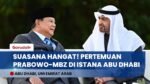 Presiden Prabowo Temui MBZ di Abu Dhabi: Perkuat Investasi & Rayakan 50 Tahun Hubungan RI-UEA
