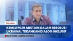 Alasan Kemlu RI Terkait Resolusi Ukraina di Sidang Umum PBB