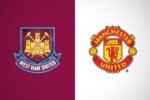 Duel panas di London Stadium: Manchester United incar lima kemenangan beruntun, West Ham berjuang keluar dari zona merah.