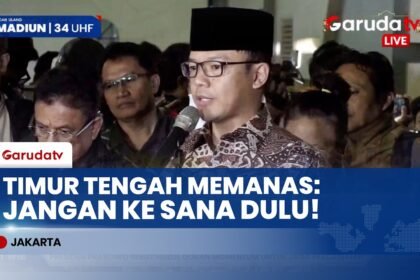 Peringatan Menlu Sugiono! Situasi Timur Tengah Memburuk, Masyarakat Diimbau Tunda Perjalanan