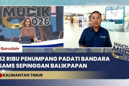 Arus Mudik Meningkat, 52 Ribu Penumpang Lalui Bandara SAMS Sepinggan Balikpapan